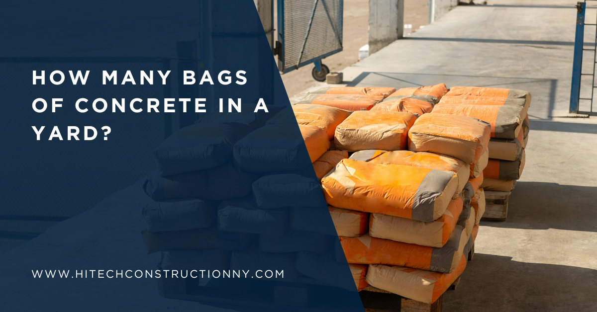 How Many Bags of Concrete in a Yard